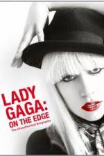 Watch Lady Gaga On The Edge Zmovie