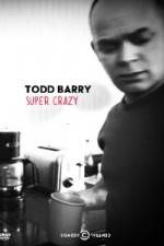 Watch Todd Barry Super Crazy Zmovie