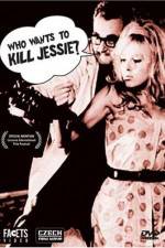 Watch Who Wants to Kill Jessie Zmovie