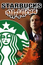 Watch Starbucks Unfiltered Zmovie