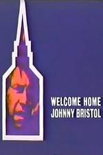 Watch Welcome Home, Johnny Bristol Zmovie