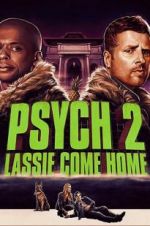 Watch Psych 2: Lassie Come Home Zmovie