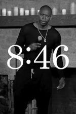 Watch Dave Chappelle: 8:46 Zmovie