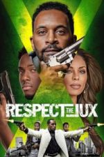 Watch Respect the Jux Zmovie