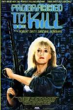 Watch Programmed to Kill Zmovie