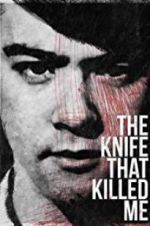 Watch The Knife That Killed Me Zmovie