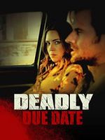 Watch Deadly Due Date Zmovie