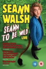 Watch Seann Walsh: Seann to Be Wild Zmovie