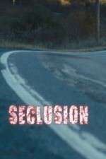 Watch Seclusion Zmovie