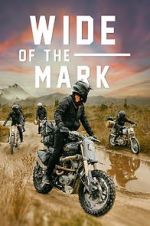 Watch Wide of the Mark Zmovie