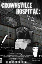 Watch Crownsville Hospital: From Lunacy to Legacy Zmovie