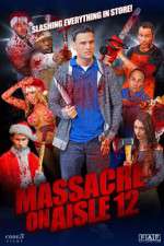 Watch Massacre on Aisle 12 Zmovie