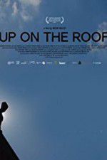 Watch Up on the Roof Zmovie