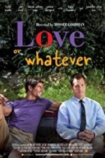 Watch Love or Whatever Zmovie