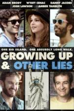 Watch Growing Up and Other Lies Zmovie