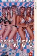 Watch Space Zombie Bingo Zmovie