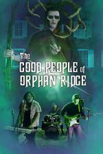 Watch The Good People of Orphan Ridge Zmovie