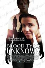 Watch Blood Type: Unknown Zmovie