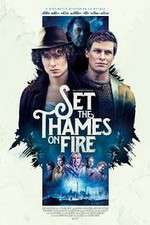 Watch Set the Thames on Fire Zmovie