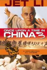 Watch Once Upon a Time in China 3 Zmovie