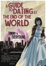 Watch A Guide to Dating at the End of the World Zmovie