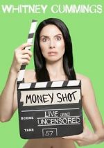 Watch Whitney Cummings: Money Shot Zmovie