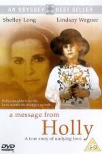 Watch A Message from Holly Zmovie
