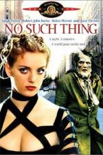 Watch No Such Thing Zmovie