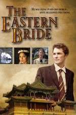 Watch The Eastern Bride Zmovie