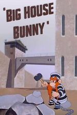 Watch Big House Bunny (Short 1950) Zmovie