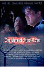 Watch The Boys of Ghost Town Zmovie