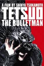 Watch Tetsuo The Bullet Man Zmovie