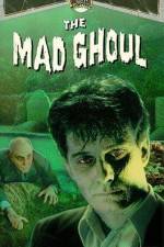 Watch The Mad Ghoul Zmovie