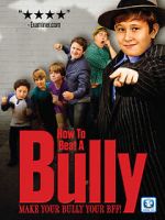 Watch How to Beat a Bully Zmovie