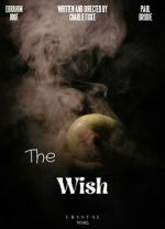 Watch The Wish (Short) Zmovie
