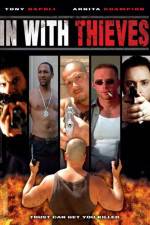 Watch In with Thieves Zmovie