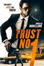 Watch Trust No 1 Zmovie