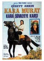 Watch Kara Murat: Kara S�valyeye Karsi Zmovie
