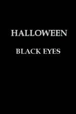 Watch Halloween Black Eyes Zmovie