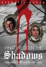 Watch What We Do in the Shadows: Interviews with Some Vampires Zmovie