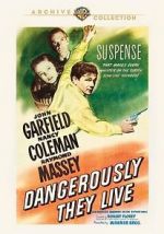 Watch Dangerously They Live Zmovie