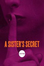 Watch A Sister\'s Secret Zmovie