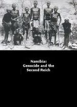 Watch Namibia Genocide and the Second Reich Zmovie