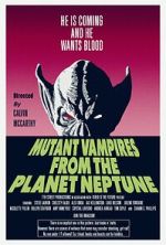 Watch Mutant Vampires from the Planet Neptune Zmovie