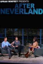 Watch Oprah Winfrey Presents: After Neverland Zmovie