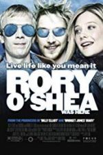 Watch Rory O\'Shea Was Here Zmovie