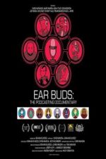 Watch Ear Buds: The Podcasting Documentary Zmovie