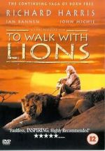 Watch To Walk with Lions Zmovie