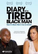 Watch Diary of a Tired Black Man Zmovie