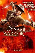 Watch Dynamite Warrior Zmovie